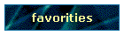 favorities